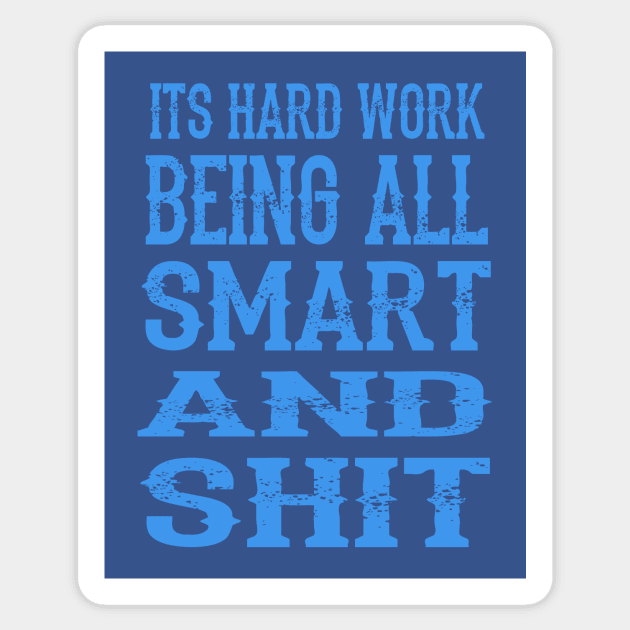 Being Smart Sticker by procrastitron4000